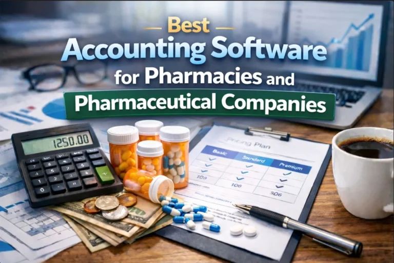 Best Accounting Software for Pharmacies and Pharmaceutical Companies